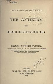 The Antietam and Fredericksburg by Francis Winthrop Palfrey