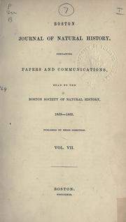 Cover of: Boston Journal of Natural History, Volume 1: containing papers and communications read to the Boston Society of Natural History.