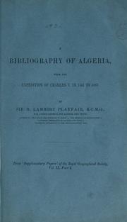 Cover of: A bibliography of Algeria, from the expedition of Charles V in 1541 to 1887. by Playfair, Robert Lambert Sir