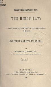 Cover of: Hindu law: being a treatise on the law administered exclusively to Hindus by the British courts in India.