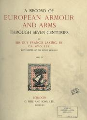 Cover of: A record of European armour and arms through seven centuries by Laking, Guy Francis Sir