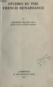 Cover of: Studies in the French Renaissance by Arthur Augustus Tilley
