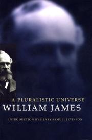 A pluralistic universe by William James