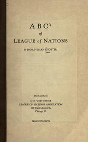 Cover of: ABC's of League of Nations. by Potter, Pitman B., Potter, Pitman B.