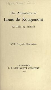 Cover of: The adventures of Louis de Rougemont: as told by himself ...