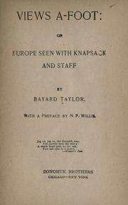 Cover of: Views a-foot: or, Europe seen with a knapsack and staff