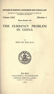Cover of: The currency problem in China by Wen Pin Wei