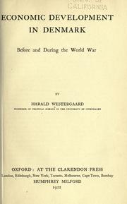 Cover of: Economic development in Denmark before and during the world war by Harald Ludvig Westergaard