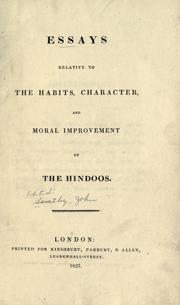 Cover of: Essays relative to the habits, character, and moral improvement of the Hindoos.