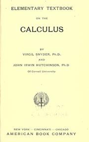 Cover of: Elementary textbook on the calculus by Virgil Snyder