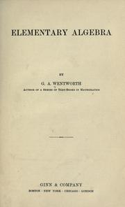 Cover of: Elementary algebra by George Albert Wentworth