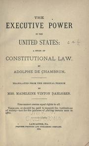 Cover of: The executive power in the United States: a study of constitutional law