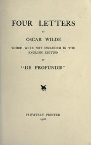 Cover of: Four letters which were not included in the English edition of De profundis. by Oscar Wilde