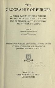 Cover of: The geography of Europe: a presentation of some aspects of European geography for the use of members of the Students' army training corps