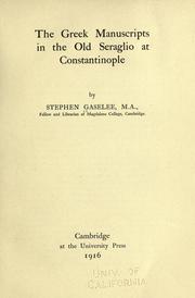 Cover of: The Greek manuscripts in the old Seraglio at Constantinople by Stephen Gaselee