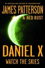 Watch the skies by James Patterson, Ned Rust