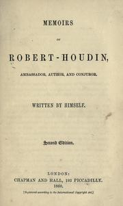 Cover of: Memoirs of Robert-Houdin: ambassador, author, and conjuror