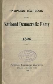 Cover of: Campaign text-book of the National Democratic party, 1896. | Democratic National Committee (U.S.)