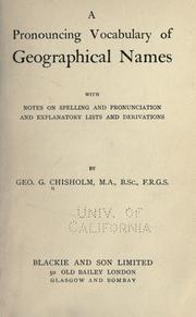 Cover of: A pronouncing vocabulary of geographical names: with notes on spelling and pronunciation and explanatory lists and derivations