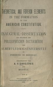 Cover of: Theoretical and foreign elements in the formation of the American Constitution