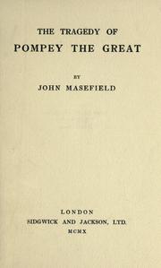 Cover of: The tragedy of Pompey the Great | John Masefield