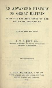 Cover of: An advanced history of Great Britain from the earliest times to the death of Edward VII by T. F. Tout