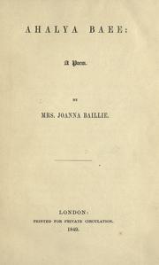 Cover of: Ahalya Baee: a poem. by Joanna Baillie, Joanna Baillie