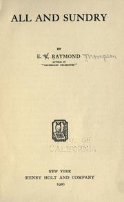 Cover of: All and sundry. by Raymond, E. T.