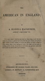 Cover of: The American in England by Alexander Slidell Mackenzie