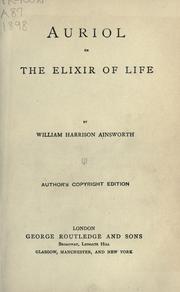 Cover of: Auriol; or, The elixir of life. | William Harrison Ainsworth