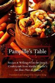 Cover of: Pampille's Table: Recipes and Writings from the French Countryside from Marthe Daudet's Les Bons Plats de France (At Table)