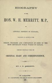 Biography of the Hon. W. H. Merritt, M. P by Jedediah Prendergast Merritt