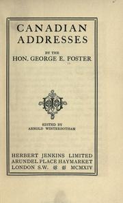 Cover of: Canadian addresses by George Eulas Foster