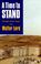 Cover of: A time to stand