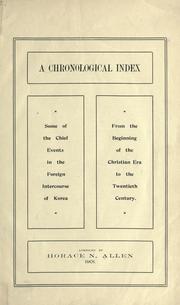 Cover of: chronological index: some of the chief events in the foreign intercourse of Korea from the beginning of the Christian era to the twentieth century.