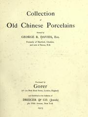 Cover of: Collection of old Chinese porcelains formed by George R. Davies ... | George R Davies