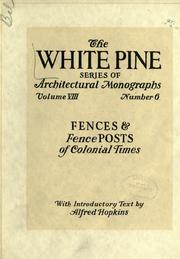 Cover of: An architectural monographs on fences and fence posts of colonial times