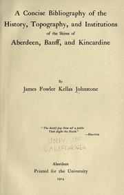 Cover of: concise bibliography of the history, topography, and institutions of the shires of Aberdeen, Banff, and Kincardine