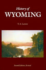 Cover of: History of Wyoming (Second Edition) by T. A. Larson