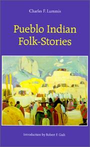 Cover of: Pueblo Indian folk-stories by Charles Fletcher Lummis