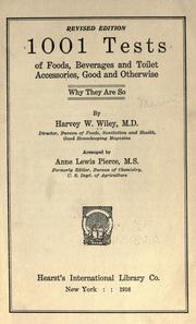 Cover of: 1001 tests of foods, beverages and toilet accessories, good and otherwise by Wiley, Harvey Washington