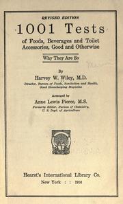 Cover of: 1001 tests of foods, beverages and toilet accessories, good and otherwise: why they are so