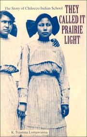 Cover of: They Called It Prairie Light by K. Tsianina Lomawaima