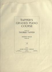 Cover of: Tapper's graded piano music. by Tapper, Thomas, Tapper, Thomas