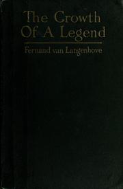 Cover of: growth of a legend | Langenhove, Fernand van