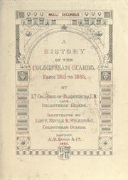 Cover of: A history of the Coldstream guards, from 1815 to 1895 by Sir John Foster George Ross-of-Bladensburg