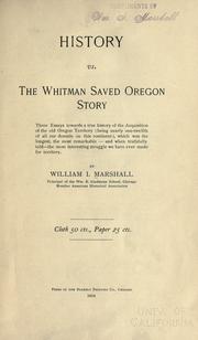 Cover of: History vs. the Whitman saved Oregon story by William I. Marshall