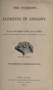 Cover of: The student's elements of geology by Charles Lyell