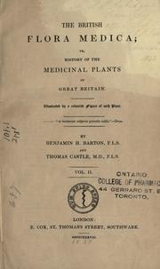 Cover of: The British flora medica, or, History of the medicinal plants of Great Britain by Benjamin Herbert Barton