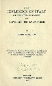 The influence of Italy on the literary career of Alphonse de Lamartine by Agide Pirazzini